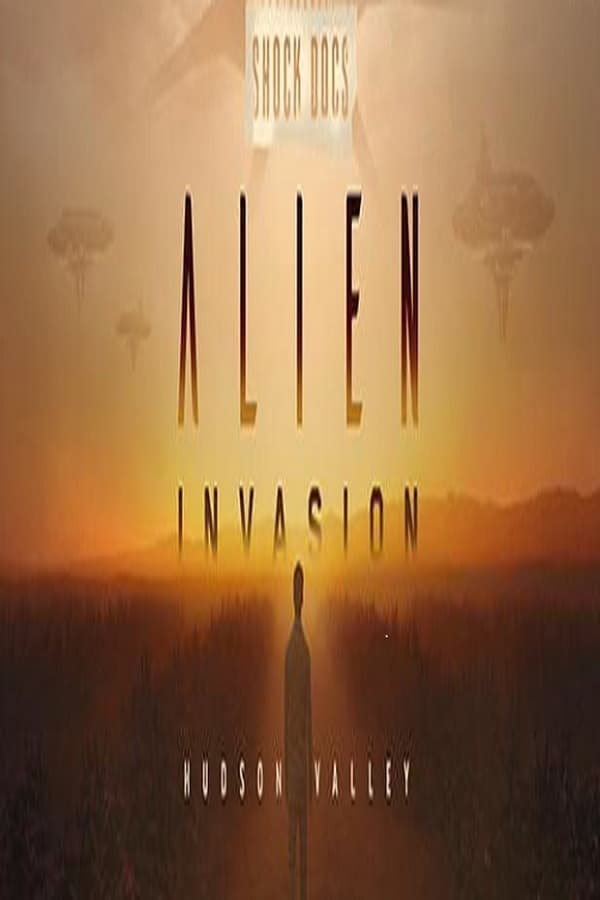 Alien Invasion Hudson Valley [PRE] [2021]