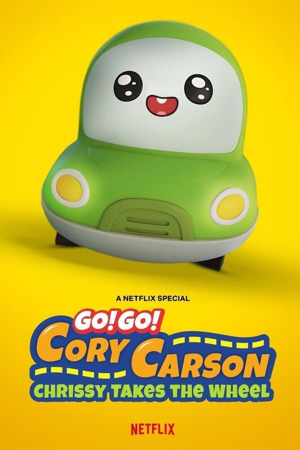 Go! Go! Cory Carson: Chrissy Takes the Wheel [PRE] [2021]
