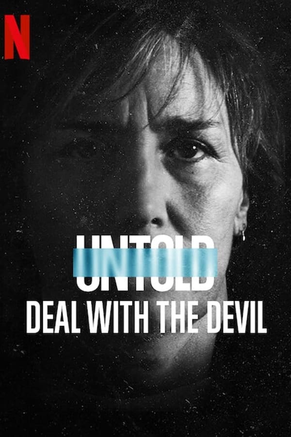 Untold: Deal with the Devil [PRE] [2021]