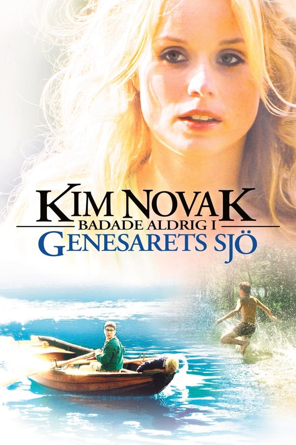 Kim Novak badade aldrig i Genesarets sjö [SE] [2005]
