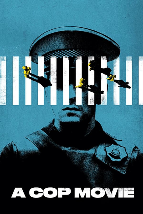 A Cop Movie [PRE] [2021]