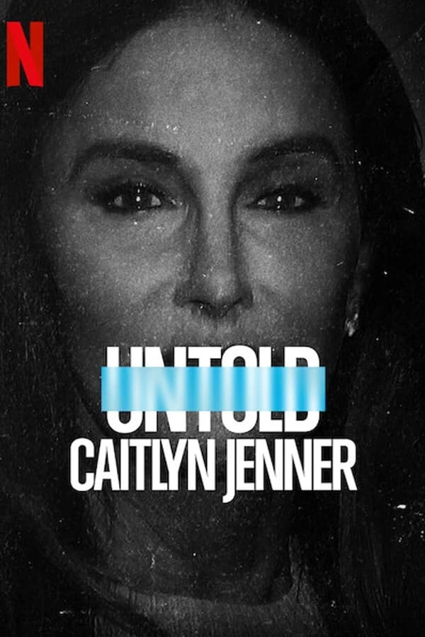 Untold: Caitlyn Jenner [PRE] [2021]