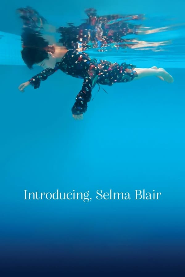 Introducing, Selma Blair [PRE] [2021]