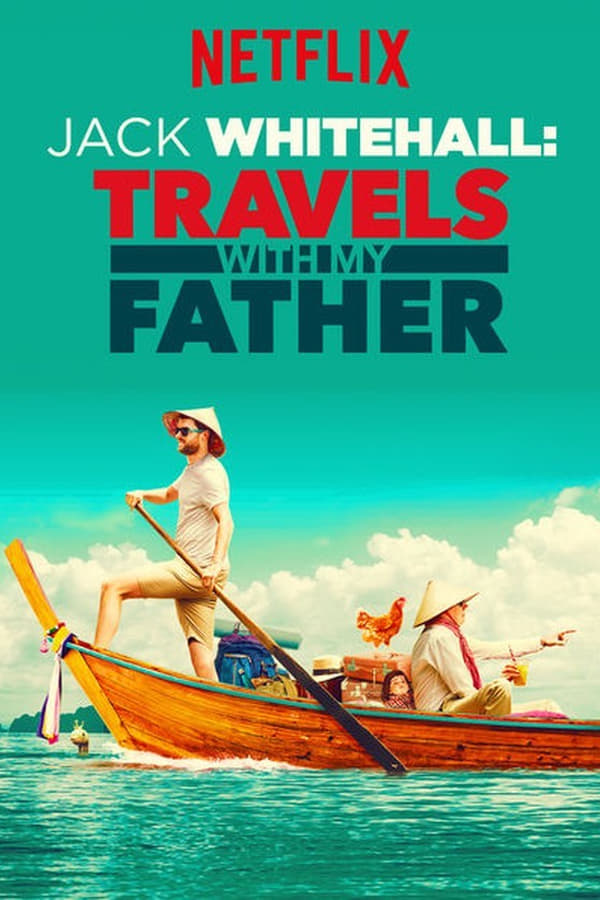 Jack Whitehall: Travels with My Father 