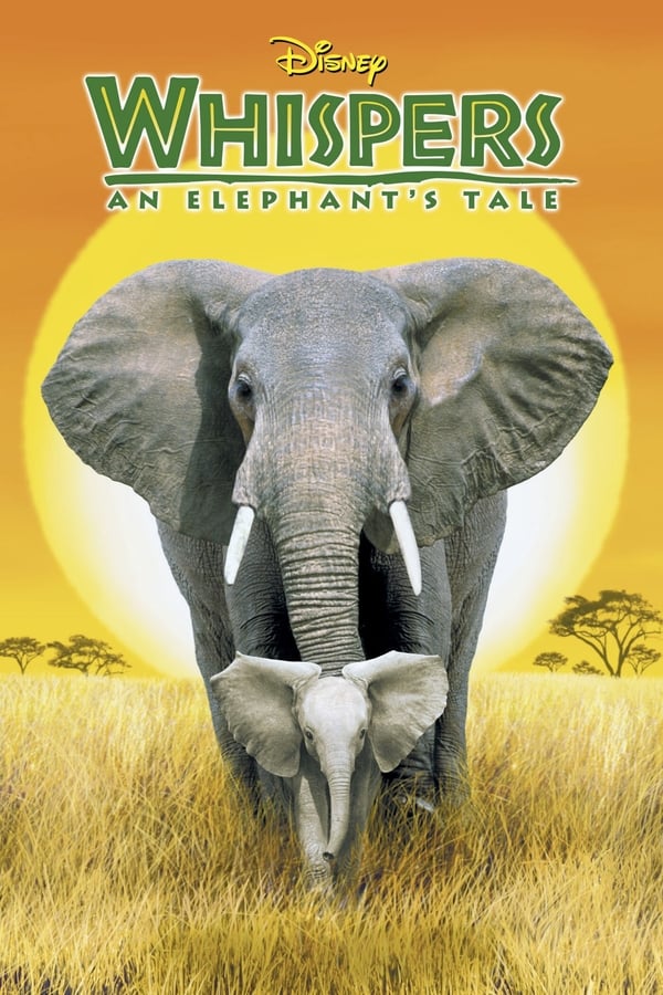 Whispers: An Elephants Tale [PRE] [2000]