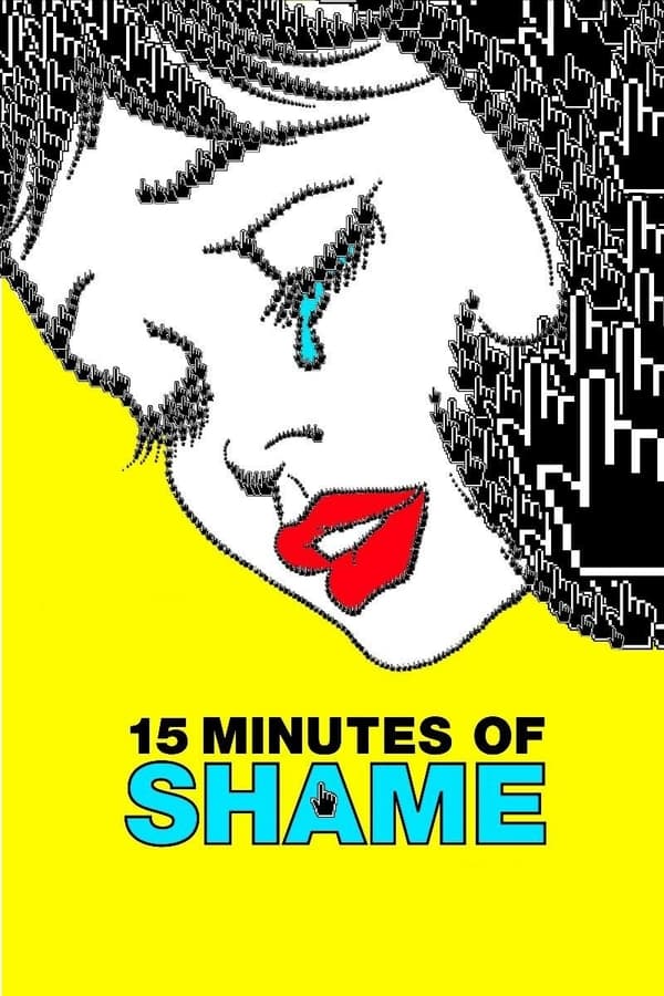 15 Minutes of Shame [PRE] [2021]
