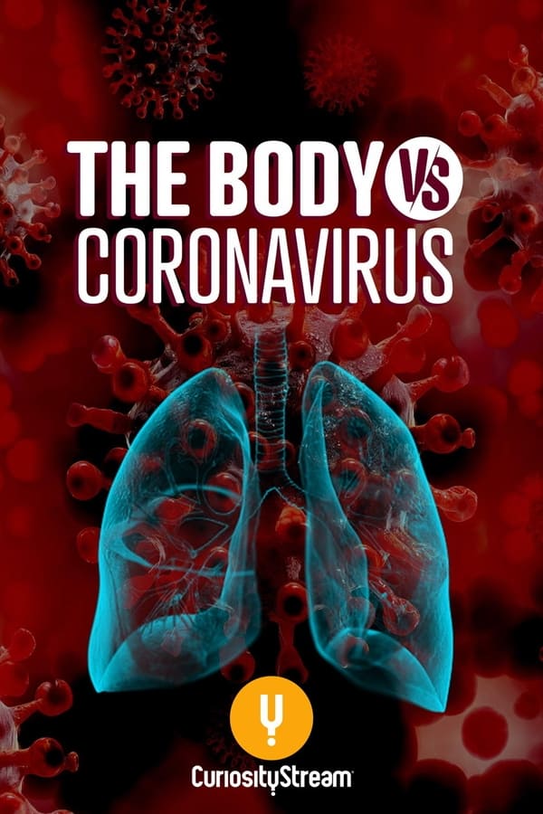 The Body Vs Coronavirus [PRE] [2020]