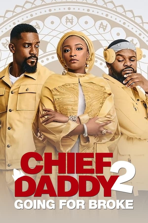 Chief Daddy 2: Going for Broke [PRE] [2021]