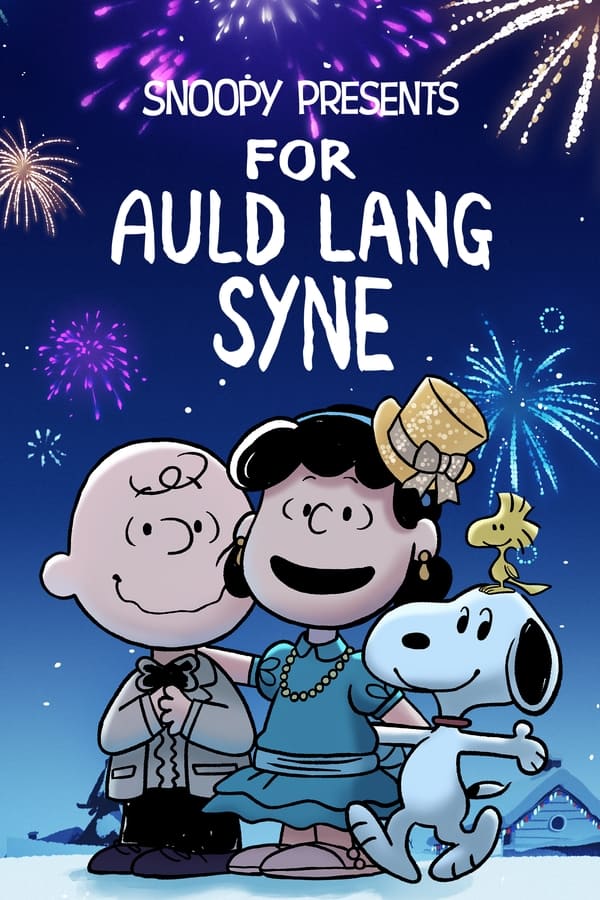 Snoopy Presents For Auld Lang Syne [4K] [2021]