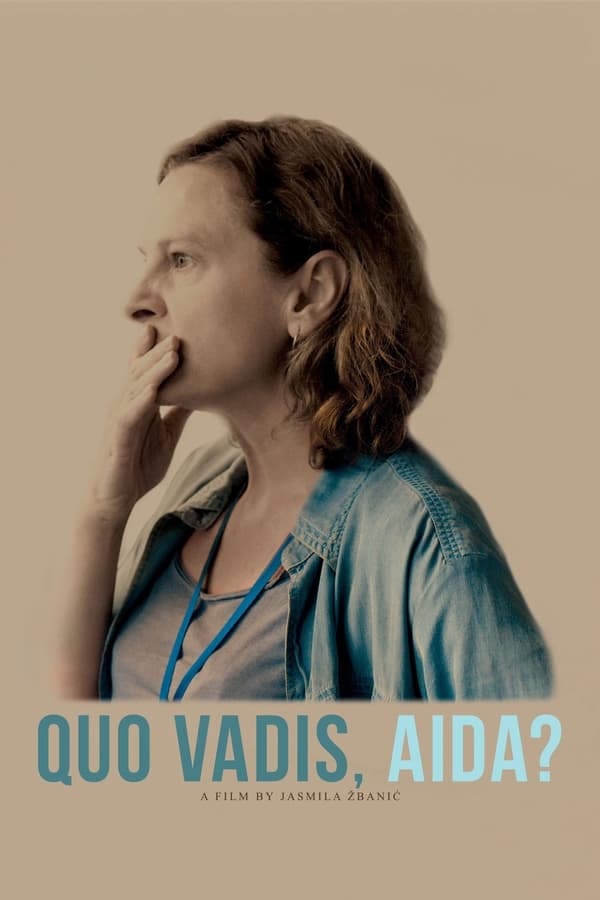 Quo Vadis, Aida? [PRE] [2021]